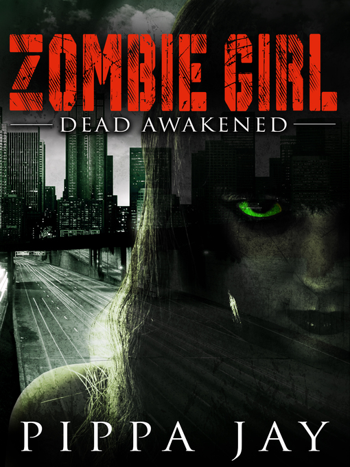 Title details for Zombie Girl by Pippa Jay - Available